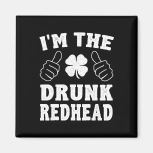 Jag är den berusade rödhåriga roliga St Patricks D Magnet