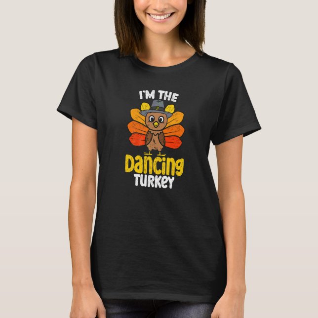 Jag är den dansande kalkonen Glad tacksägelse 2022 T Shirt (Framsida)