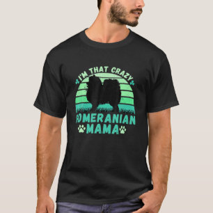 Jag är den där galna Pommern-St patrick's day Sh T Shirt