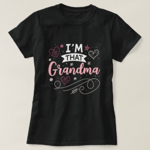 Jag är den där mormor t shirt