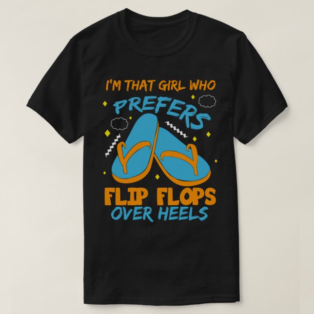 Jag är den där tjejen som föredrar Flinflip flops  T Shirt (Design framsida)