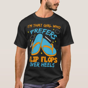 Jag är den där tjejen som föredrar Flinflip flops T Shirt