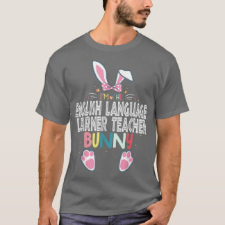 Jag är den engelska språkläraren Lärare Bunny Eas T Shirt