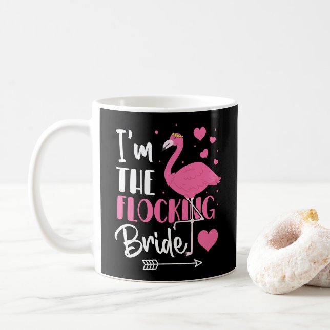 Jag är den flockande bruden Flamingo Sängvätningsp Kaffemugg (Med munk)