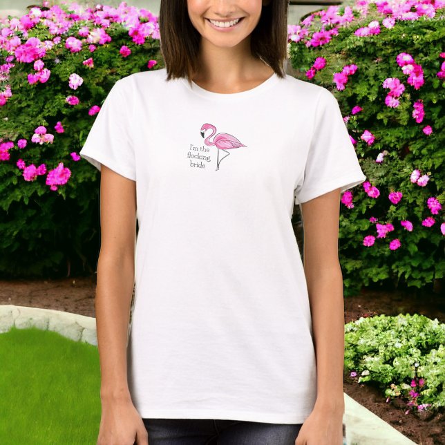 Jag är den flockande brudens flamingo möhippa t shirt (Skapare uppladdad)