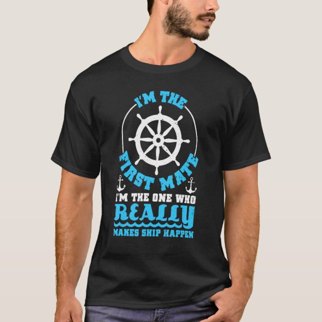 Jag är den första Mate T-Shirt for Boaters, Pontoo (Framsida)