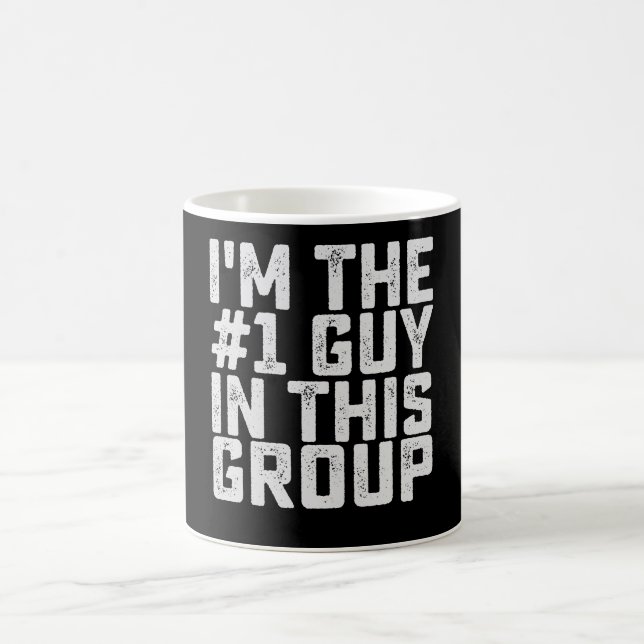 Jag är den främsta killen i den här gruppen rolig kaffemugg (Center)