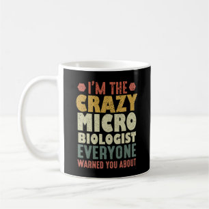 Jag är den galna mikrobiologen som alla varnade di kaffemugg