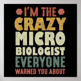 Jag är den galna mikrobiologen som alla varnade di poster
