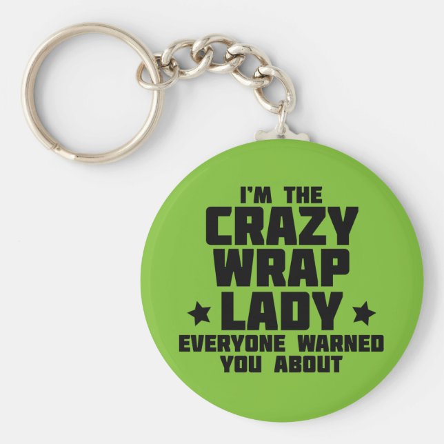 Jag är den galna skiten dam. Global Nyckelring (Framsidan)