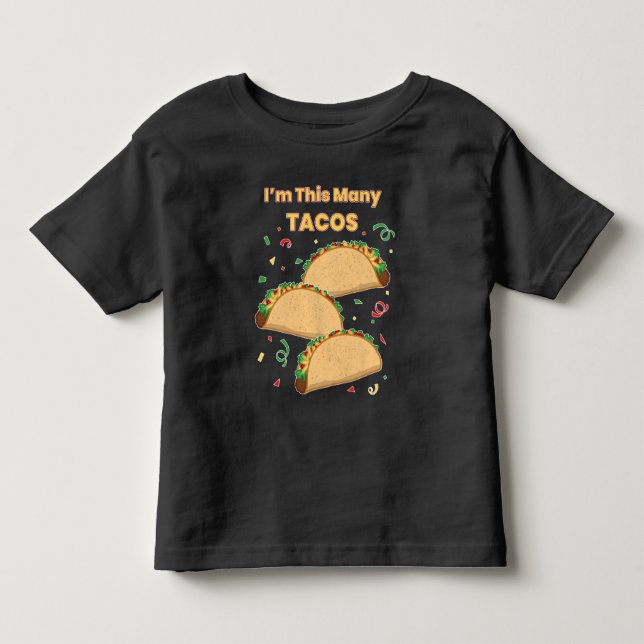 Jag är den här många Tacos-barnens tredje födelsed T Shirt (Framsida)