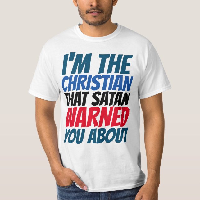 JAG ÄR DEN KRISTNA SATAN VARADE DIG OM T-SHIRTS (Framsida)