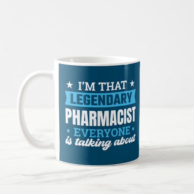 Jag är den legendary Pharmacist Funny Quote Kaffemugg (Vänster)