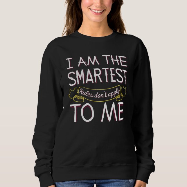 Jag är den smartaste - Regler gäller inte för mig  T Shirt (Framsida)