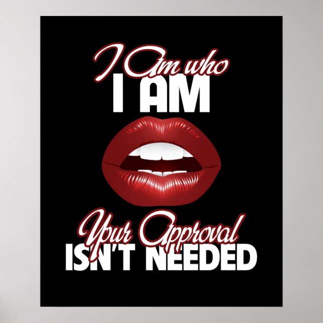 Jag är den som jag är ditt godkännande inte behövs poster (Framsidan)