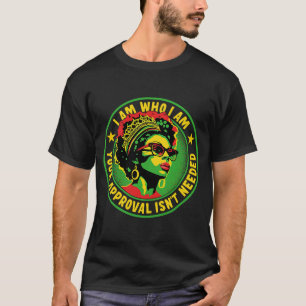 Jag är den som jag är ditt godkännande inte behövs t shirt