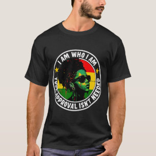 Jag är den som jag är ditt godkännande inte behövs t shirt