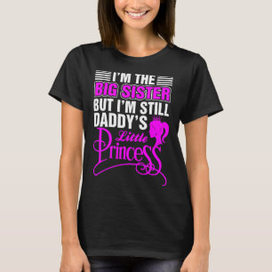 Jag är den stora syster, men Daddys lilla prinsess T Shirt