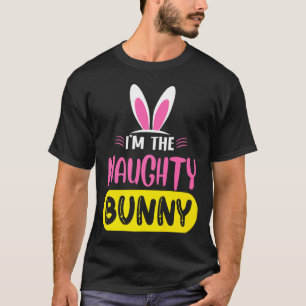 Jag Är Den Stygga Kaninen Kaninöron Ägg Rolig Påsk T Shirt