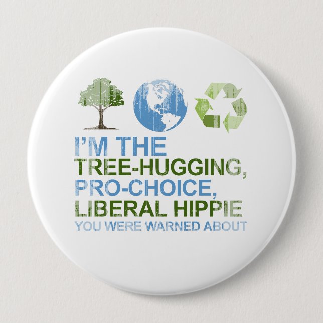 Jag är den trädknuffande, pro-val, liberala hippie knapp (Framsida)