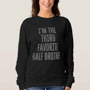 Jag är den tredje favoriten-halvan Brother Syskon  T Shirt
