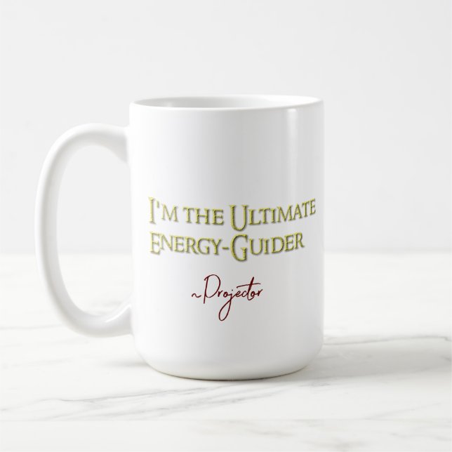 Jag är den ultimate EnergyGuider-projektorn Kaffemugg (Vänster)