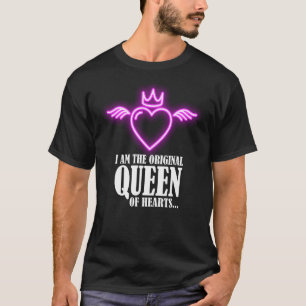 Jag är den ursprungliga drottningen av hjärtan 1 t shirt