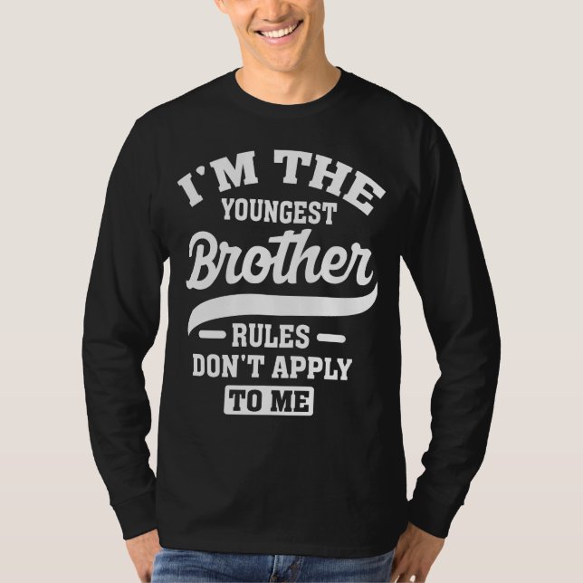 Jag är den yngsta brodern Regler gäller inte mig T Shirt (Framsida)
