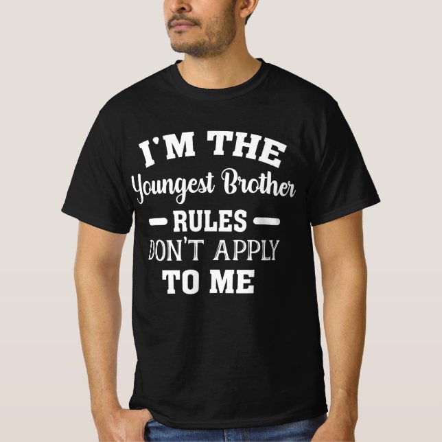 Jag är den yngsta brodern Regler gäller inte mig T Shirt (Framsida)