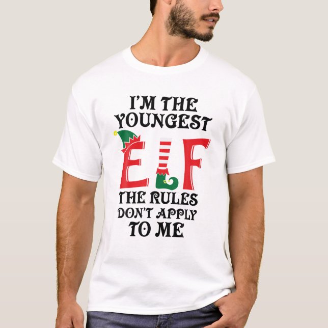 Jag är den yngsta Elf Reglerna inte gäller mig F T Shirt (Framsida)