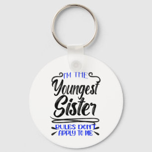 Jag är den yngsta syster Regler inte gäller mig Nyckelring