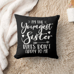 Jag är den yngsta syster Sarcasm Älskare Cute Sist Kudde