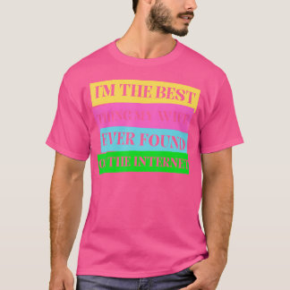 JAG Är Det Bästa Min Fru Någonsin Hittat På Intern T Shirt