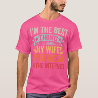 JAG Är Det Bästa Min Fru Någonsin Hittat På Intern T Shirt