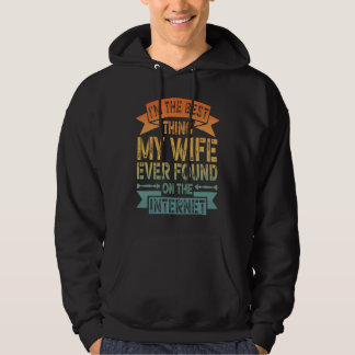 Jag är det bästa min fru någonsin hittat på nätet hoodie