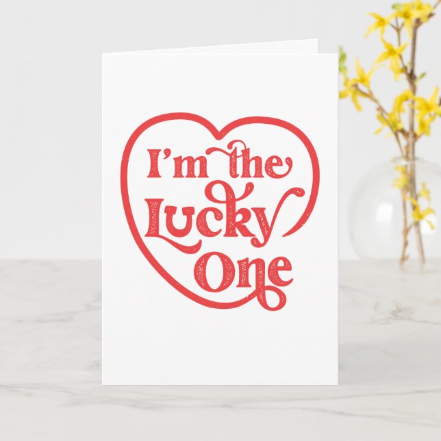 Jag är det lucky One Valentine Day Greeting Card Kort (Gul blomma)