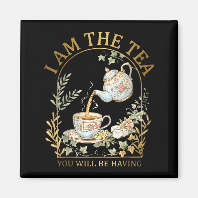 Jag Är Det Te Du Kommer Att Ha Sarcastic British  Magnet (Framsidan)