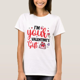Jag är din Alla hjärtans dags-present T Shirt