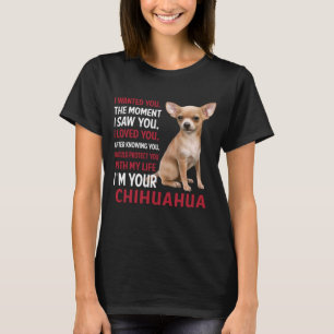 Jag är din Chihuahua T Shirt