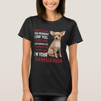 Jag är din Chihuahua T Shirt
