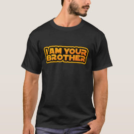Jag är din familj, jag är din bror t shirt