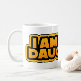 Jag är din familj, jag är din dotter kaffemugg