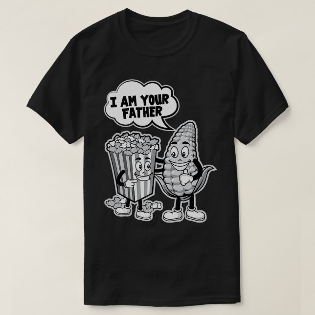 Jag är din Far, Kärlek Popcorn För manar... T Shirt (Design framsida)