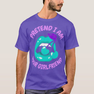 Jag är din flickvän 1 t shirt