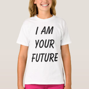 Jag är din framtida Typografi Slogan T Shirt