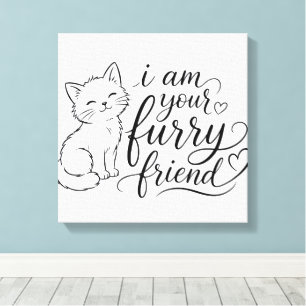 Jag Är Din Furry Vän Söt Husdjur Design Canvastryck