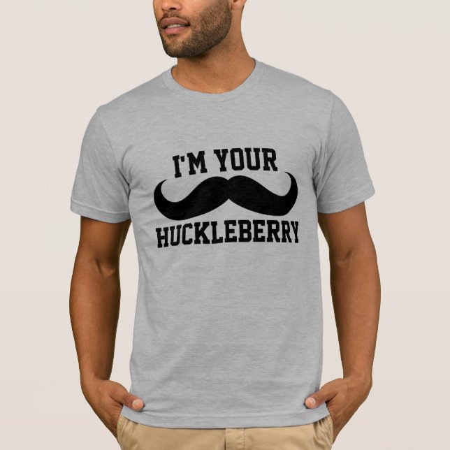 JAG ÄR DIN HUCKLEBERRY MANAR FUNNY T-Shirts (Framsida)