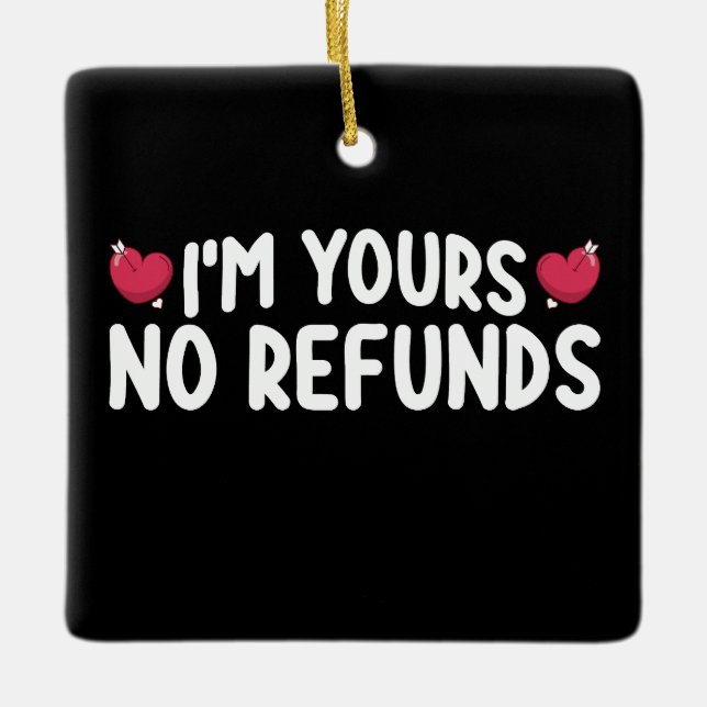 Jag är din inga återbetalningar roliga par julgransprydnad keramik (Framsida)