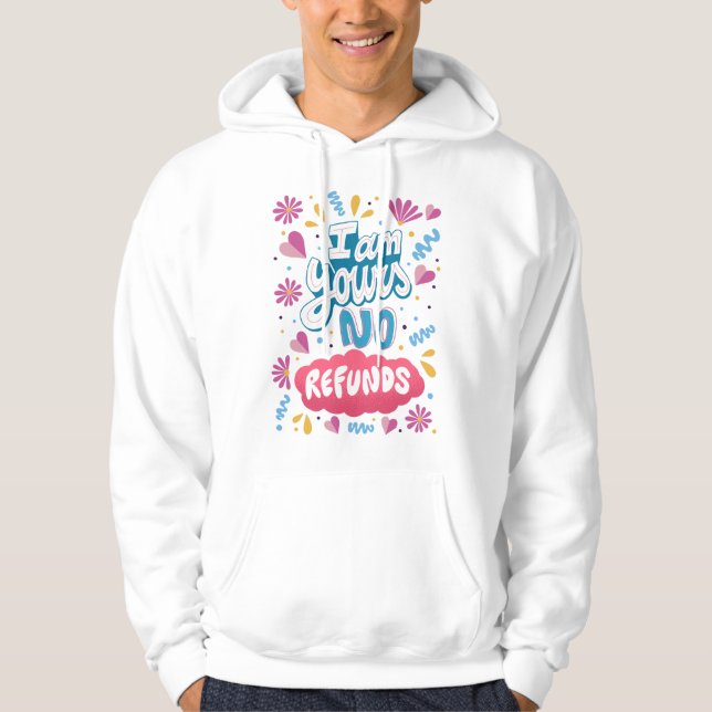 Jag är din, inga bidrag hoodie (Framsida)
