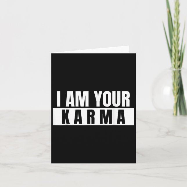 Jag är din Karma - Coola citat Funny säger Kort (Framsida)